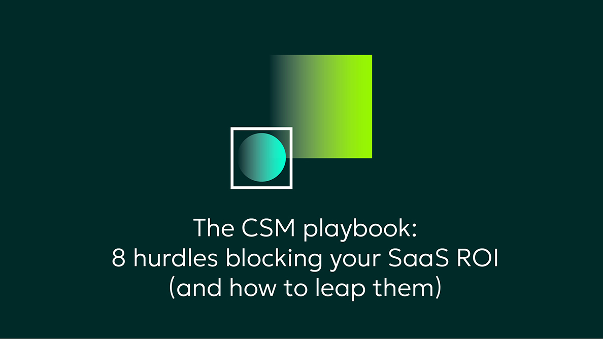 8 Software adoption hurdles that effective CSMs navigate